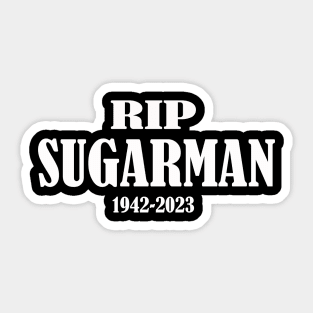 RIP SIXTO RODRIGUEZ SUGARMAN Sticker